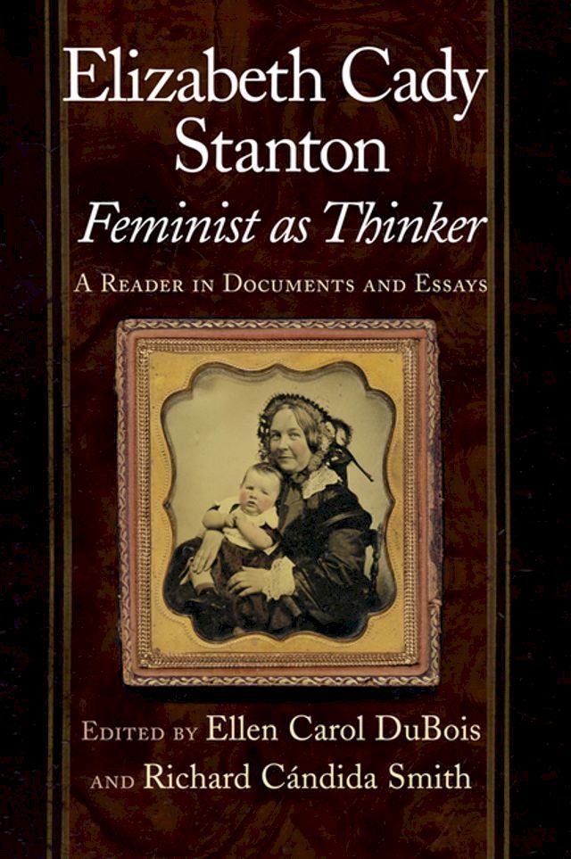  Elizabeth Cady Stanton, Feminist as Thinker(Kobo/電子書)