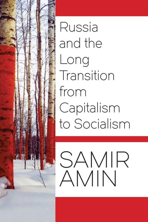 Russia and the Long Transition from Capitalism to Socialism(Kobo/電子書)