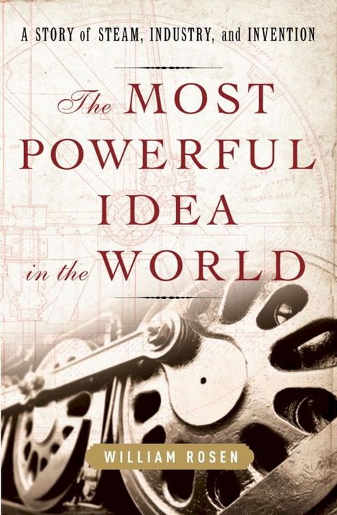 The Most Powerful Idea in the World(Kobo/電子書)