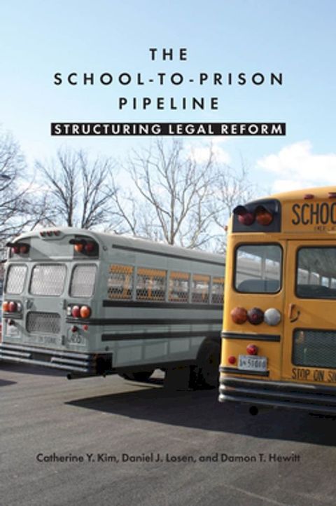 The School-to-Prison Pipeline(Kobo/電子書)