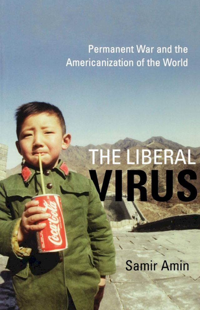  The Liberal Virus(Kobo/電子書)