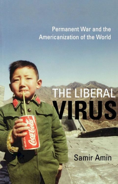 The Liberal Virus(Kobo/電子書)