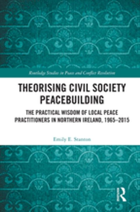 Theorising Civil Society Peacebuilding(Kobo/電子書)