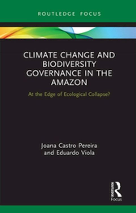 Climate Change and Biodiversity Governance in the Amazon(Kobo/電子書)