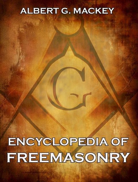 Encyclopedia Of Freemasonry(Kobo/電子書)