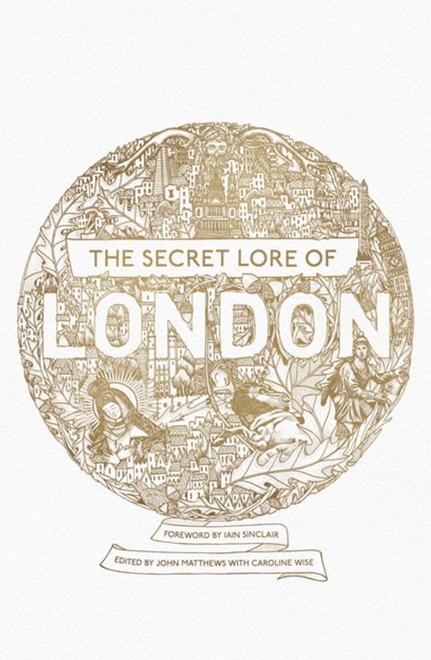 The Secret Lore of London(Kobo/電子書)