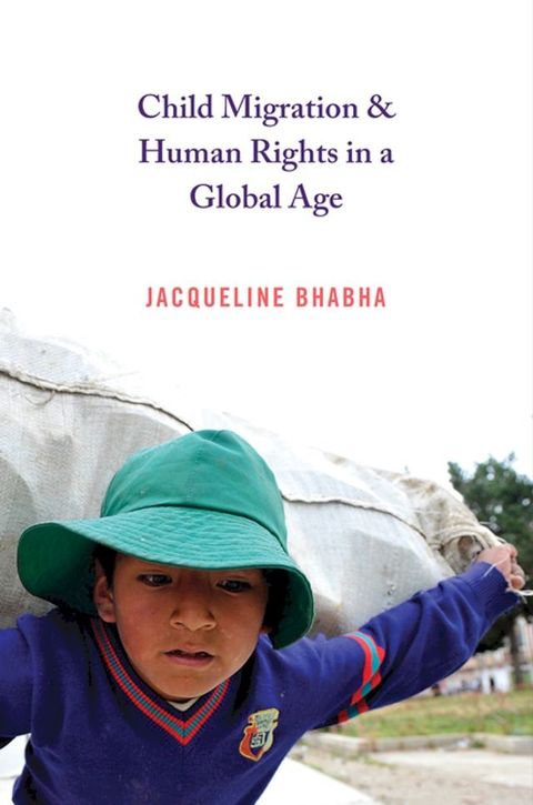 Child Migration and Human Rights in a Global Age(Kobo/電子書)