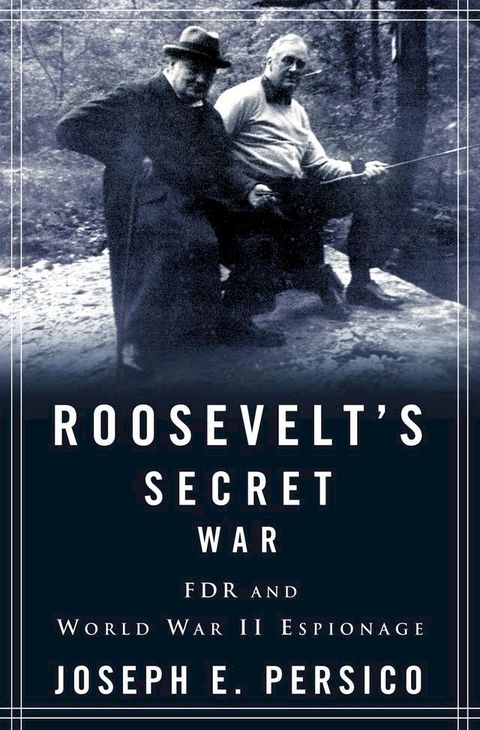 Roosevelt's Secret War(Kobo/電子書)