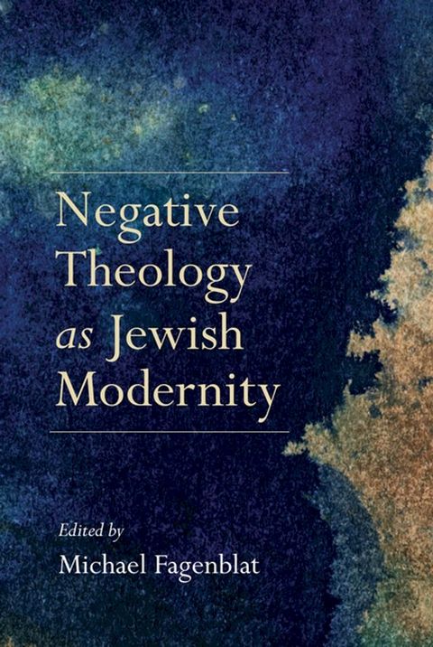 Negative Theology as Jewish Modernity(Kobo/電子書)