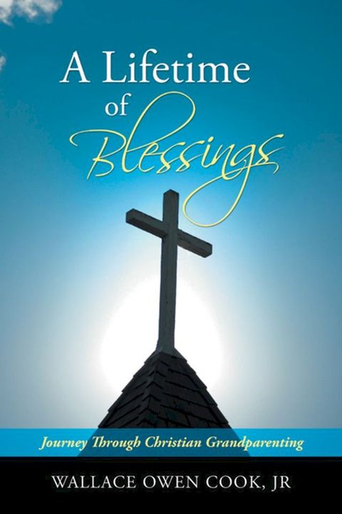 A Lifetime of Blessings(Kobo/電子書)