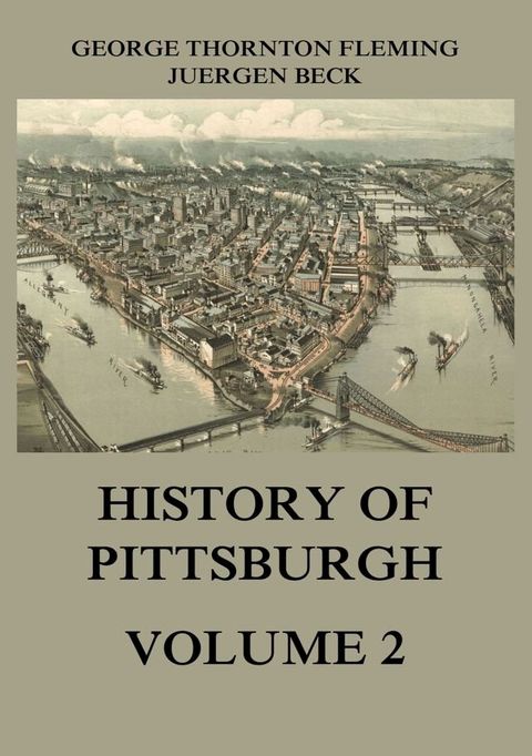 History of Pittsburgh Volume 2(Kobo/電子書)