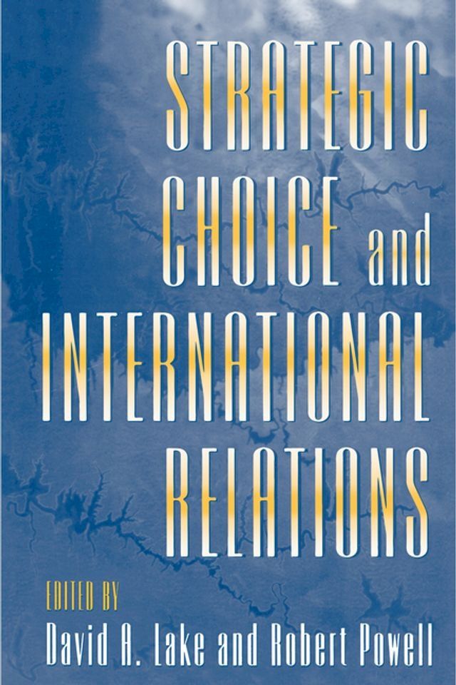  Strategic Choice and International Relations(Kobo/電子書)