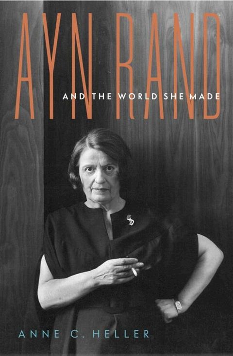 Ayn Rand and the World She Made(Kobo/電子書)