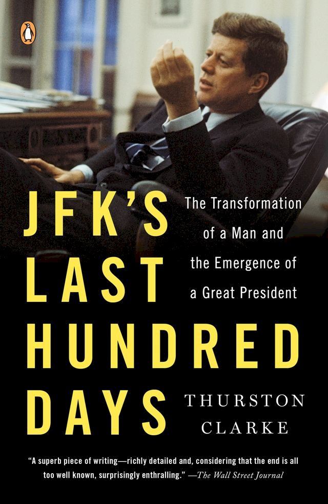  JFK's Last Hundred Days(Kobo/電子書)