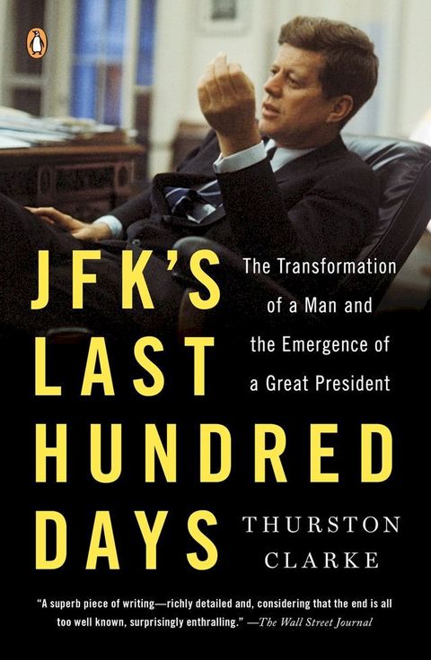 JFK's Last Hundred Days(Kobo/電子書)