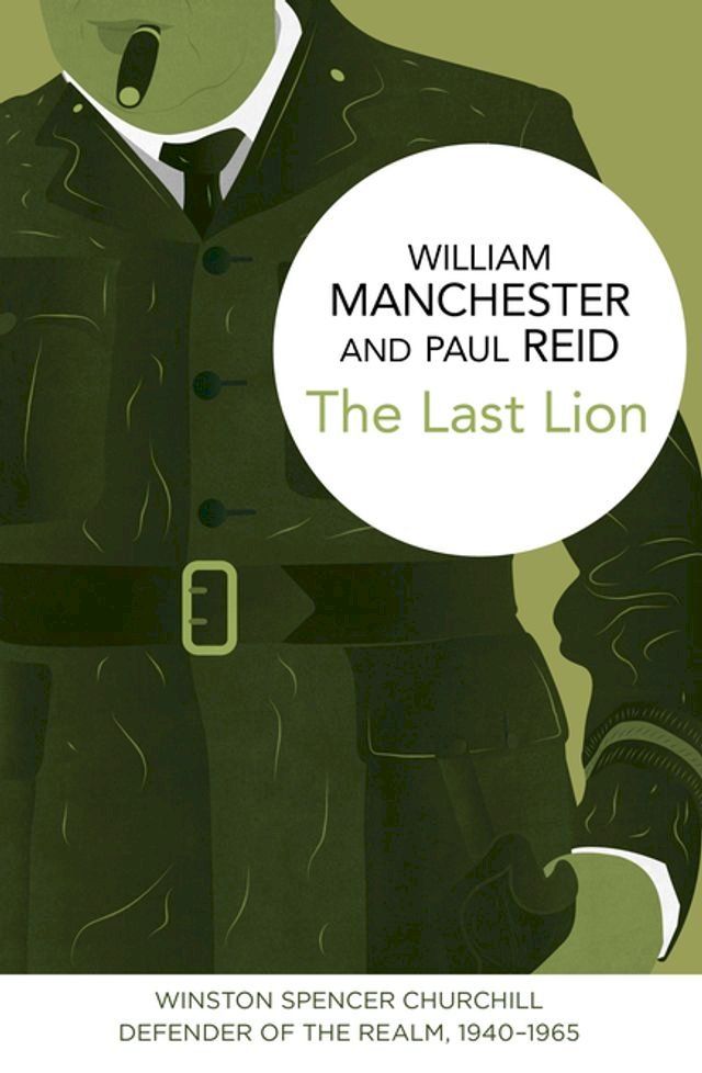  The Last Lion: Winston Spencer Churchill(Kobo/電子書)