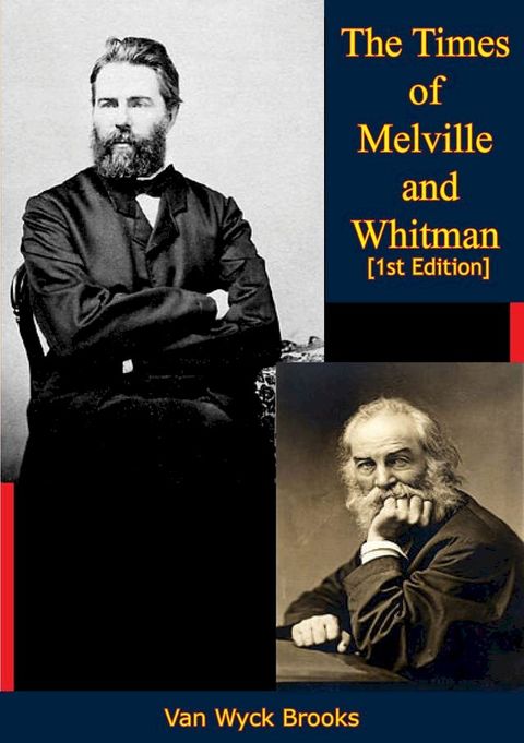 The Times of Melville and Whitman [1st Edition](Kobo/電子書)