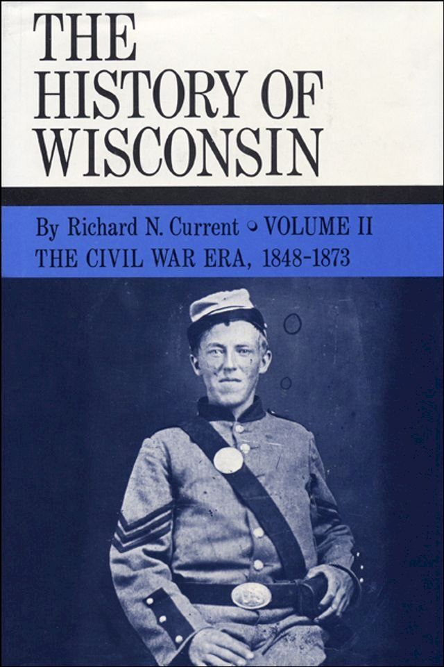  The History of Wisconsin, Volume II(Kobo/電子書)