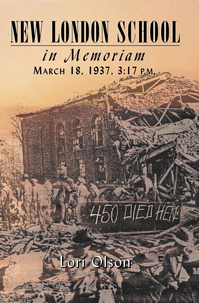  New London School: In Memoriam, March 18, 1937, 3(Kobo/電子書)