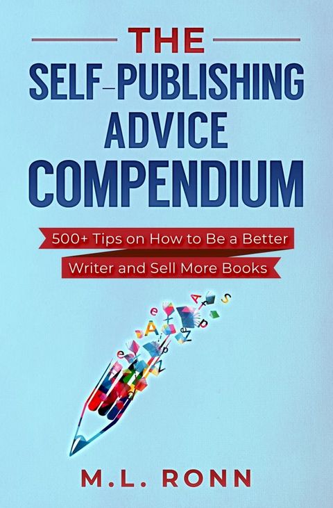 The Self-Publishing Advice Compendium(Kobo/電子書)