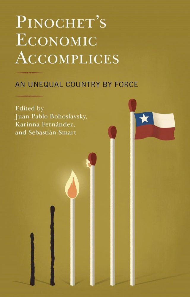  Pinochet's Economic Accomplices(Kobo/電子書)