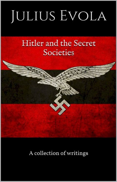 Hitler And The Secret Societies(Kobo/電子書)