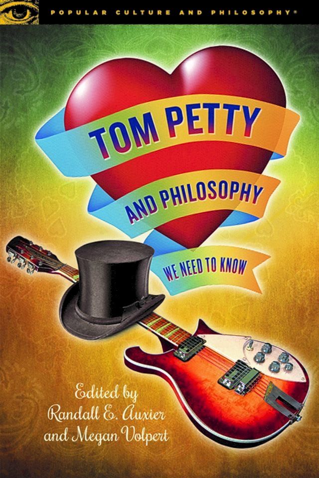  Tom Petty and Philosophy(Kobo/電子書)