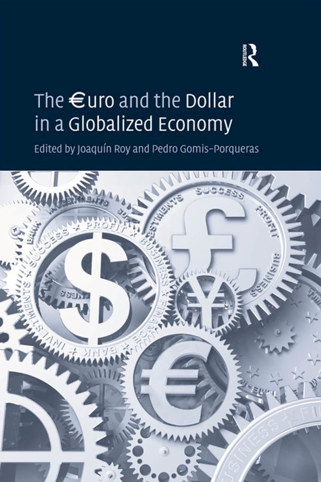  The ？uro and the Dollar in a Globalized Economy(Kobo/電子書)