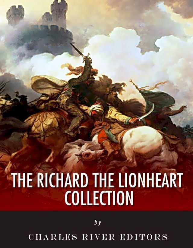  The Richard the Lionheart Collection(Kobo/電子書)