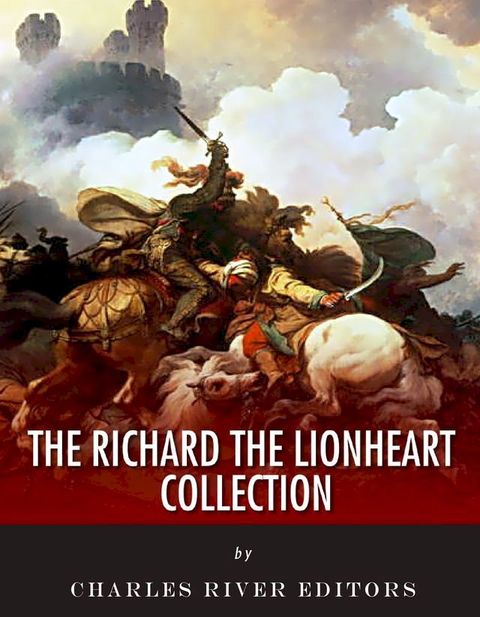 The Richard the Lionheart Collection(Kobo/電子書)