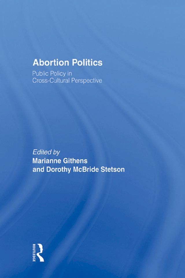  Abortion Politics(Kobo/電子書)