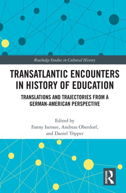 Transatlantic Encounters in History of Education(Kobo/電子書)