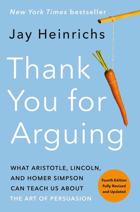 Thank You for Arguing, Fourth Edition (Revised and Updated)(Kobo/電子書)