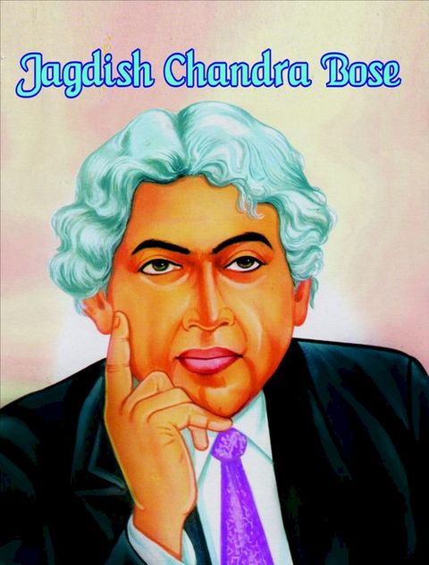 Jagdish Chandra Bose(Kobo/電子書)