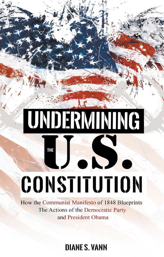  UNDERMINING THE U.S. CONSTITUTION(Kobo/電子書)