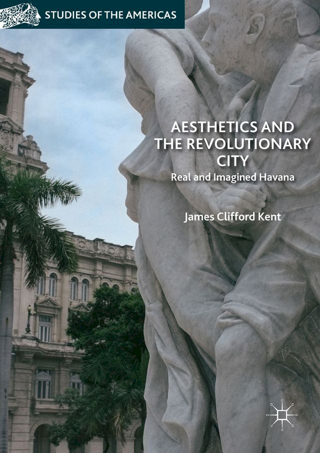  Aesthetics and the Revolutionary City(Kobo/電子書)