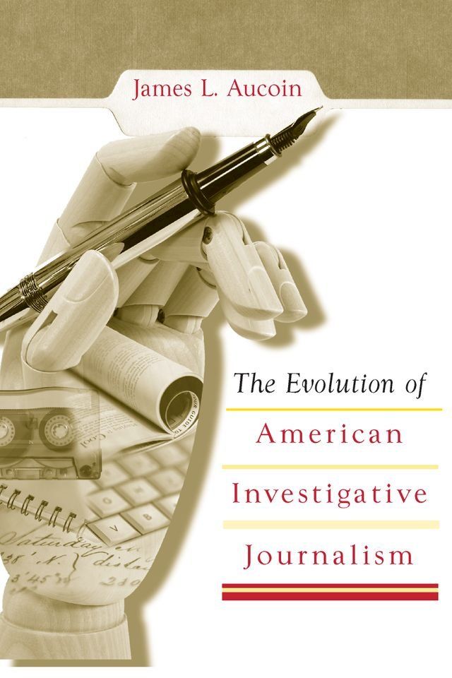  The Evolution of American Investigative Journalism(Kobo/電子書)