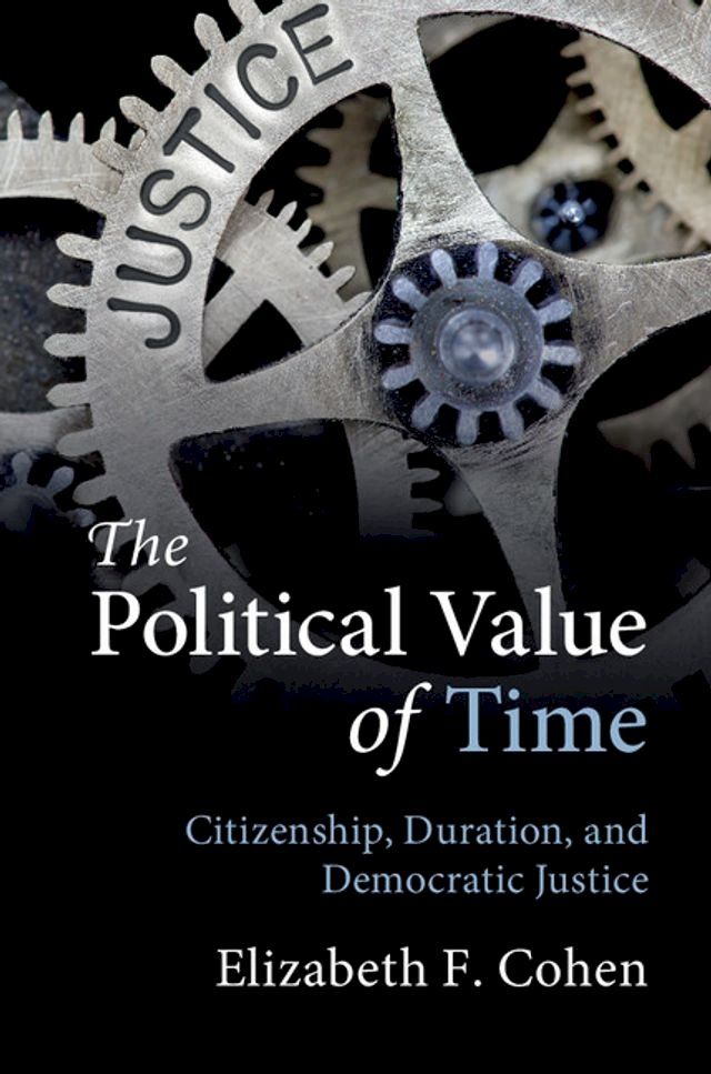  The Political Value of Time(Kobo/電子書)