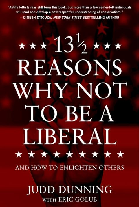 13 1/2 Reasons Why NOT To Be A Liberal(Kobo/電子書)