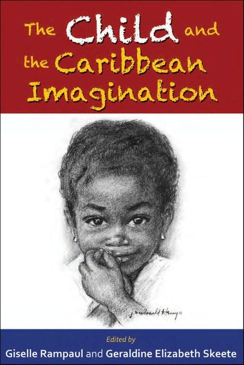 The Child and the Caribbean Imagination(Kobo/電子書)