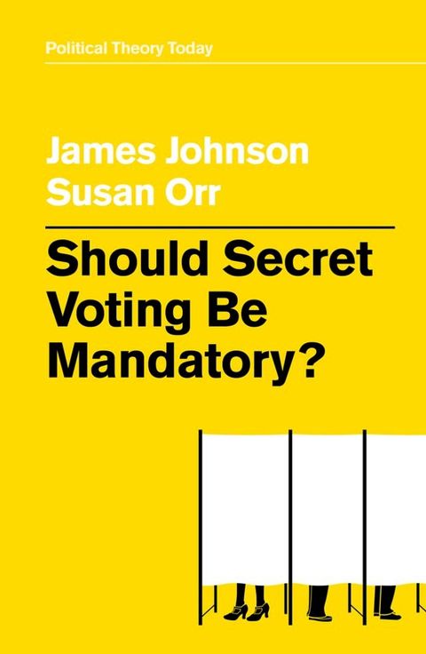 Should Secret Voting Be Mandatory?(Kobo/電子書)