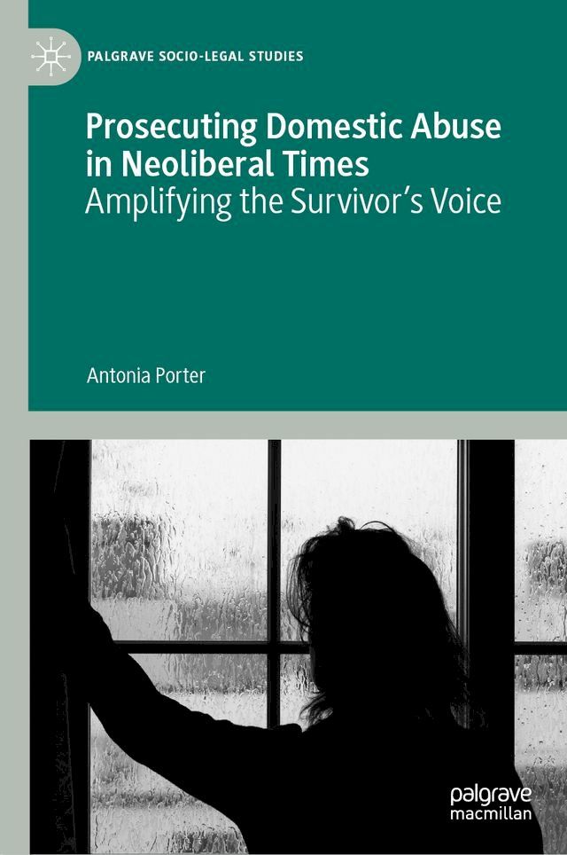  Prosecuting Domestic Abuse in Neoliberal Times(Kobo/電子書)