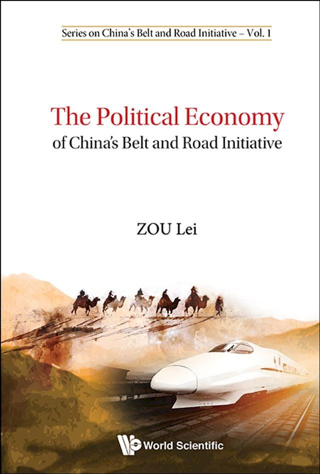  Political Economy Of China's Belt And Road Initiative, The(Kobo/電子書)