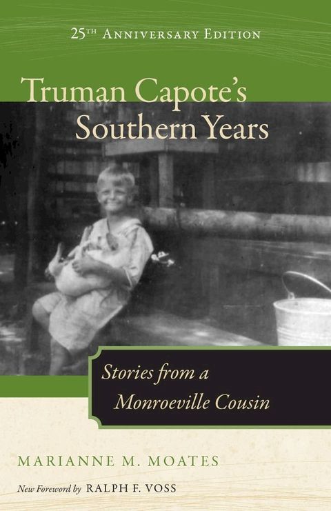 Truman Capote's Southern Years, 25th Anniversary Edition(Kobo/電子書)