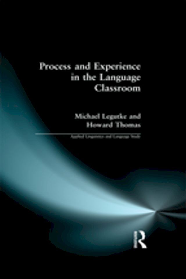  Process and Experience in the Language Classroom(Kobo/電子書)