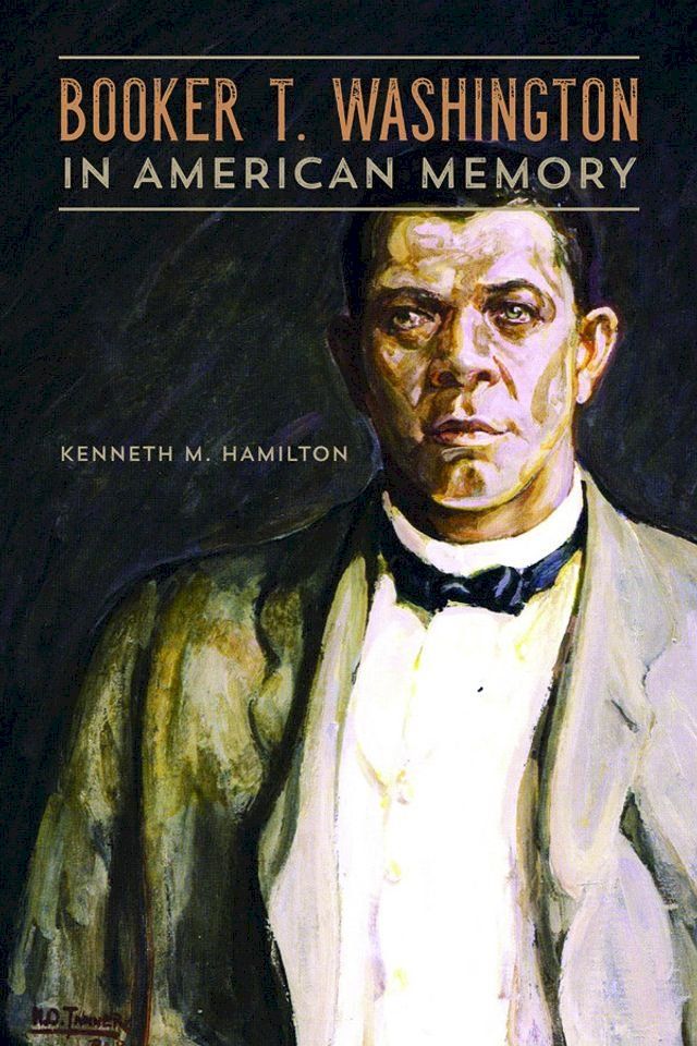  Booker T. Washington in American Memory(Kobo/電子書)