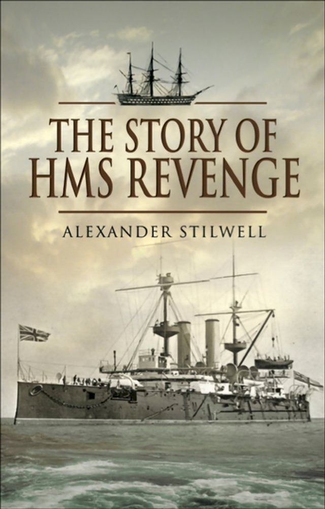  The Story of HMS Revenge(Kobo/電子書)