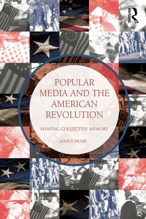 Popular Media and the American Revolution(Kobo/電子書)