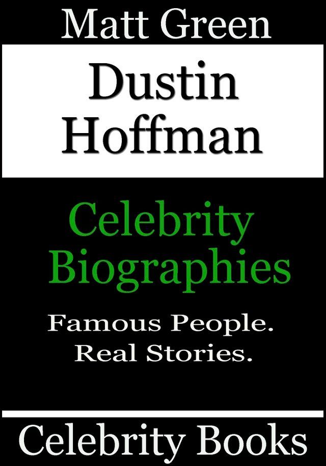  Dustin Hoffman: Celebrity Biographies(Kobo/電子書)