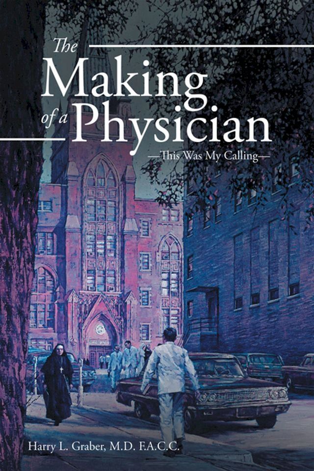  The Making of a Physician(Kobo/電子書)